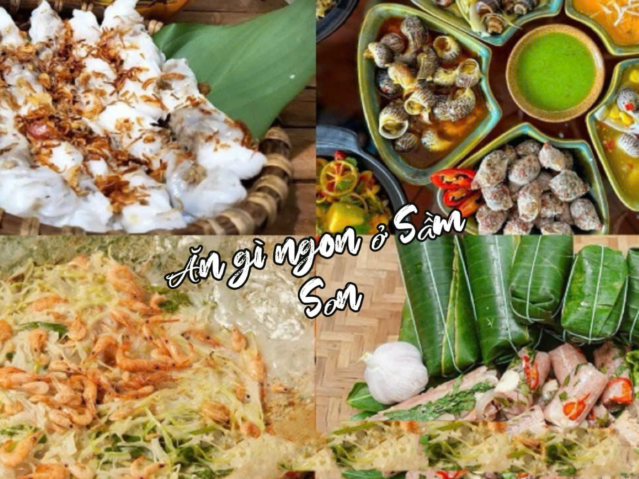 Những món ăn nhất định phải thử khi đến Sầm Sơn